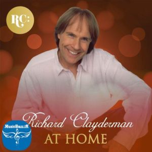 دانلود آلبوم At Home With Richard Clayderman اثاری برگزیده از Richard Clayderman