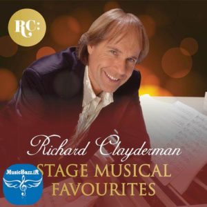 دانلود آلبوم جدید با نام Stage Musical Favourites اثر Richard Clayderman