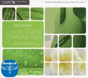 آلبوم Lovely Guitar & Natural Spa ،گیتار دلنشین به همراه صداهای طبیعت