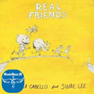 دانلود آهنگ جدید Camila Cabello ft. Swae Lee به نام Real Friends 