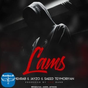 دانلود آهنگ جدید مهراب لمس (با همراهی سعید تیموریان و جیزو) با کیفیت بالا