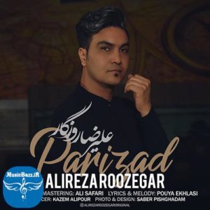 دانلود آهنگ جدید علیرضا روزگار به نام پریزاد