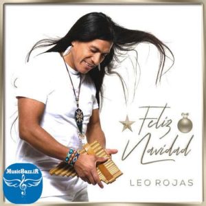 دانلود موسیقی کریسمس لئو روجاس به نام Feliz Navidad