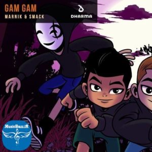 دانلود آهنگ جدید Marnik & SMACK به نام Gam Gam