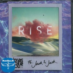 دانلود آهنگ جدید Jonas Blue Feat. Jack & Jack به نام Rise