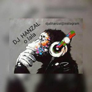 دانلود آهنگ دی جی حنظل به نام او لالا