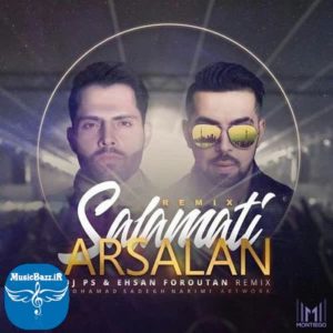 دانلود ریمیکس جدید ارسلان سلامتی با کیفیت بالا
