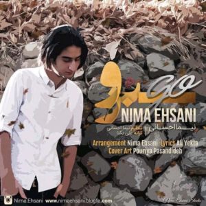 دانلود آهنگ نیما احسانی به نام برو