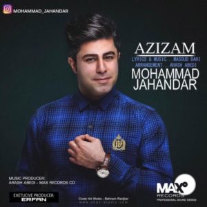 دانلود آهنگ محمد جهاندار به نام عزیزم
