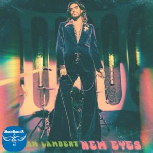 دانلود آهنگ جدید آدم لامبرت New Eyes با کیفیت بالا