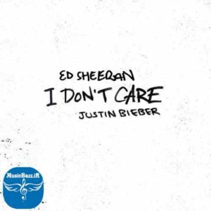 I Don’t Care از اد شیرن Ed Sheeran و جاستین بیبر Justin Bieber