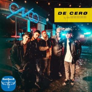 دانلود آهنگ جدید CNCO بنام De Cero با کیفیت بالا