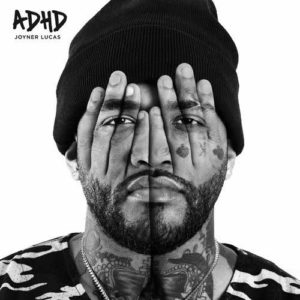 دانلود آهنگ خارجی Joyner Lucas به نام ADHD