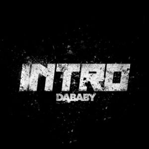 دانلود آهنگ خارجی DaBaby به نام INTRO