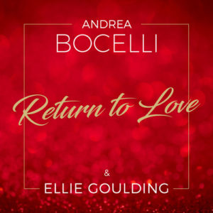دانلود آهنگ خارجی Andrea Bocelli And Ellie Goulding به نام Return To Love