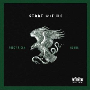 دانلود آهنگ خارجی Roddy Ricch And Gunna به نام Start Wit Me