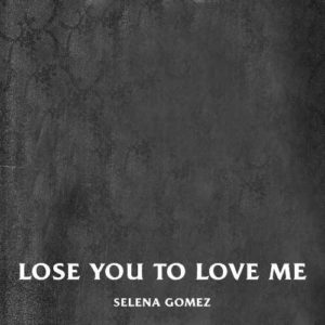 دانلود آهنگ خارجی Selena Gomez به نام Lose You To Love Me
