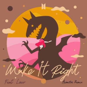 دانلود آهنگ خارجی BTS And Lauv به نام Make It Right Acoustic Remix