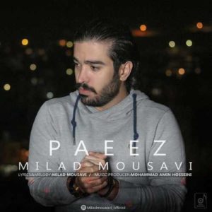 دانلود آهنگ میلاد موسوی پاییز