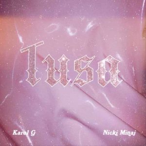 دانلود آهنگ خارجی Karol G And Nicki Minaj به نام Tusa