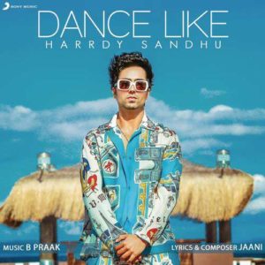 دانلود آهنگ خارجی Harrdy Sandhu به نام Dance Like