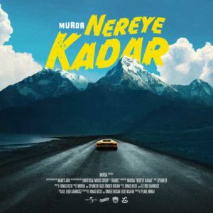 دانلود آهنگ خارجی Murda به نام Nereye Kadar
