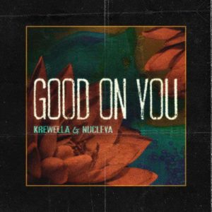 دانلود آهنگ خارجی Krewella به نام Good On You