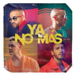 دانلود آهنگ خارجی Nacho And Joey Montana And Yandel به نام Ya No Ms