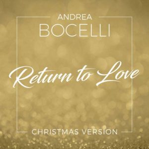 دانلود آهنگ خارجی Andrea Bocelli به نام Return To Love Christmas Version