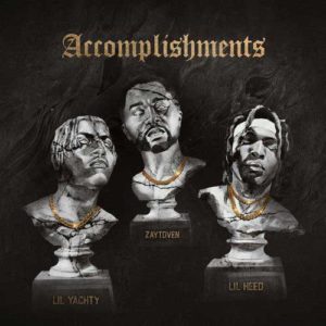 دانلود آهنگ خارجی Lil Keed And Lil Yachty And ZAYTOVEN به نام Accomplishments