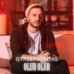 دانلود آهنگ ترکی Ilyas Yalcintas Olur Olur