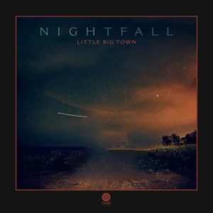 دانلود آهنگ Little Big Town به نام Nightfall