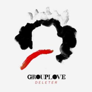 دانلود آهنگ Grouplove به نام Deleter