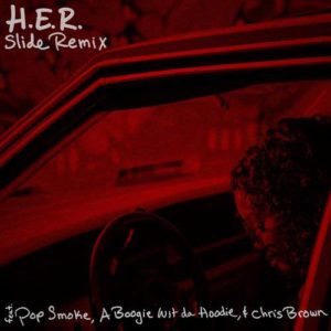 دانلود آهنگ HER And Pop Smoke And A Boogie Wit da Hoodie به نام Slide Remix