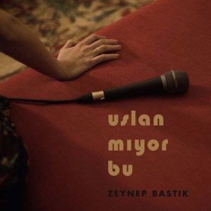دانلود آهنگ Zeynep Bastk به نام Uslanmyor Bu
