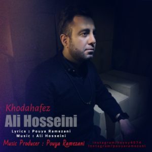دانلود آهنگ علی حسینی خداحافظ
