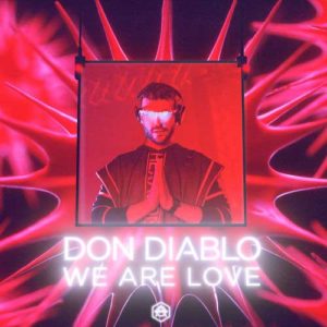 دانلود آهنگ Don Diablo به نام We Are Love