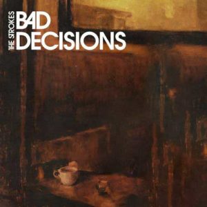 دانلود آهنگ The Strokes به نام Bad Decisions