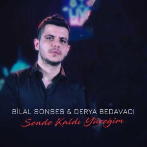 دانلود آهنگ Bilal Sonses And Derya Bedavac به نام Sende Kald Yreim