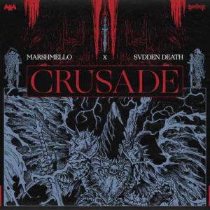 دانلود آهنگ Marshmello And SVDDEN DEATH به نام Crusade