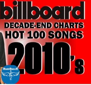 دانلود Billboard Decade End Charts Hot 100 Songs 2010s
