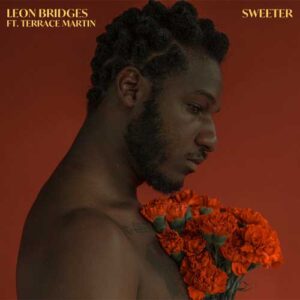 دانلود آهنگ Leon Bridges And Terrace Martin به نام Sweeter