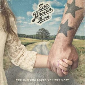 دانلود آهنگ Zac Brown Band به نام The Man Who Loves You The Most