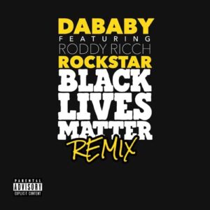 دانلود آهنگ DaBaby And Roddy Ricch به نام ROCKSTAR BLM REMIX