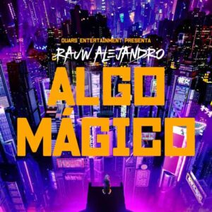 دانلود آهنگ Rauw Alejandro به نام Algo Mgico