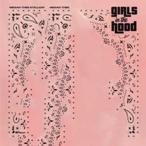 دانلود آهنگ Megan Thee Stallion به نام Girls in the Hood
