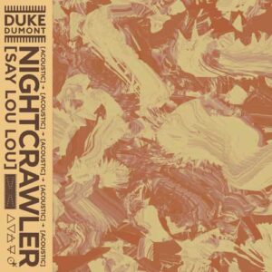 دانلود آهنگ Duke Dumont به نام Nightcrawler Acoustic