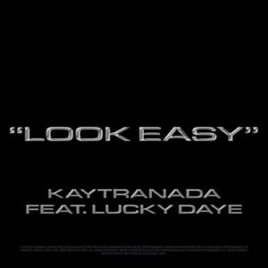 دانلود آهنگ KAYTRANADA And Lucky Daye به نام Look Easy