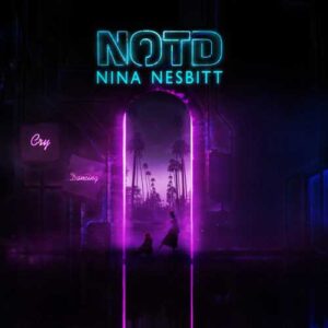 دانلود آهنگ NOTD And Nina Nesbitt به نام Cry Dancing