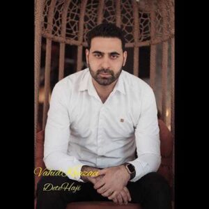 دانلود آهنگ وحید خزایی  دت حاجی